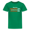 Würgt dir das Leben Chilis rein, lass dich auf 'ne scharfe Currywurst ein! - Teenager Premium T-Shirt - Kelly Green