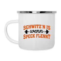 Schwitz'n is wenn Speck flennt - Emaille Tasse
