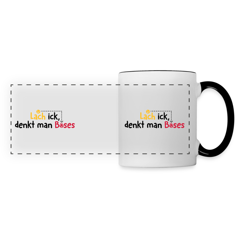 Lach ick, denkt man Böses - Tasse zweifarbig - Weiß/Schwarz