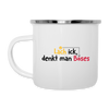 Lach ick, denkt man Böses - Emaille Tasse