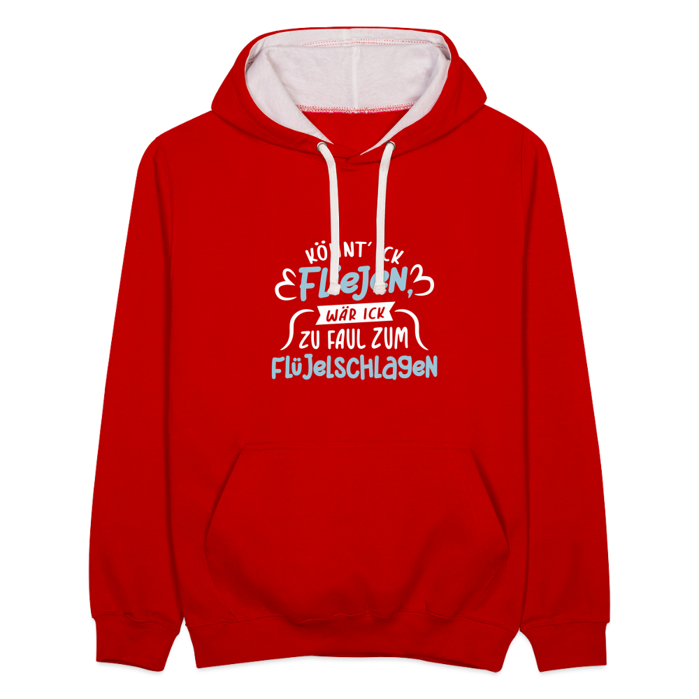 Könnt' ick fliejen, wär ick zu faul zum Flüjelschlagen - Kontrast Hoodie - Rot/Weiß