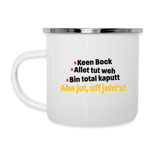 aba jut, uff jeht's! - Emaille Tasse