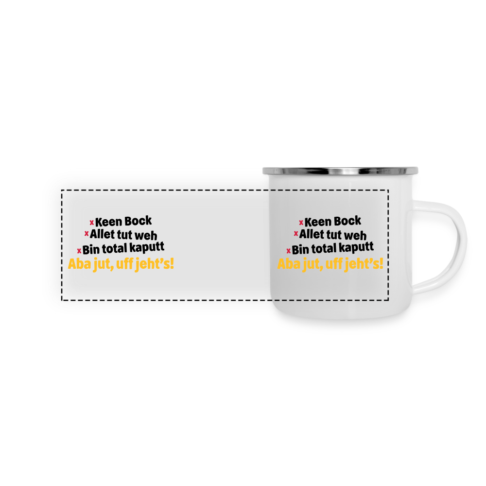 aba jut, uff jeht's! - Emaille Tasse - weiß
