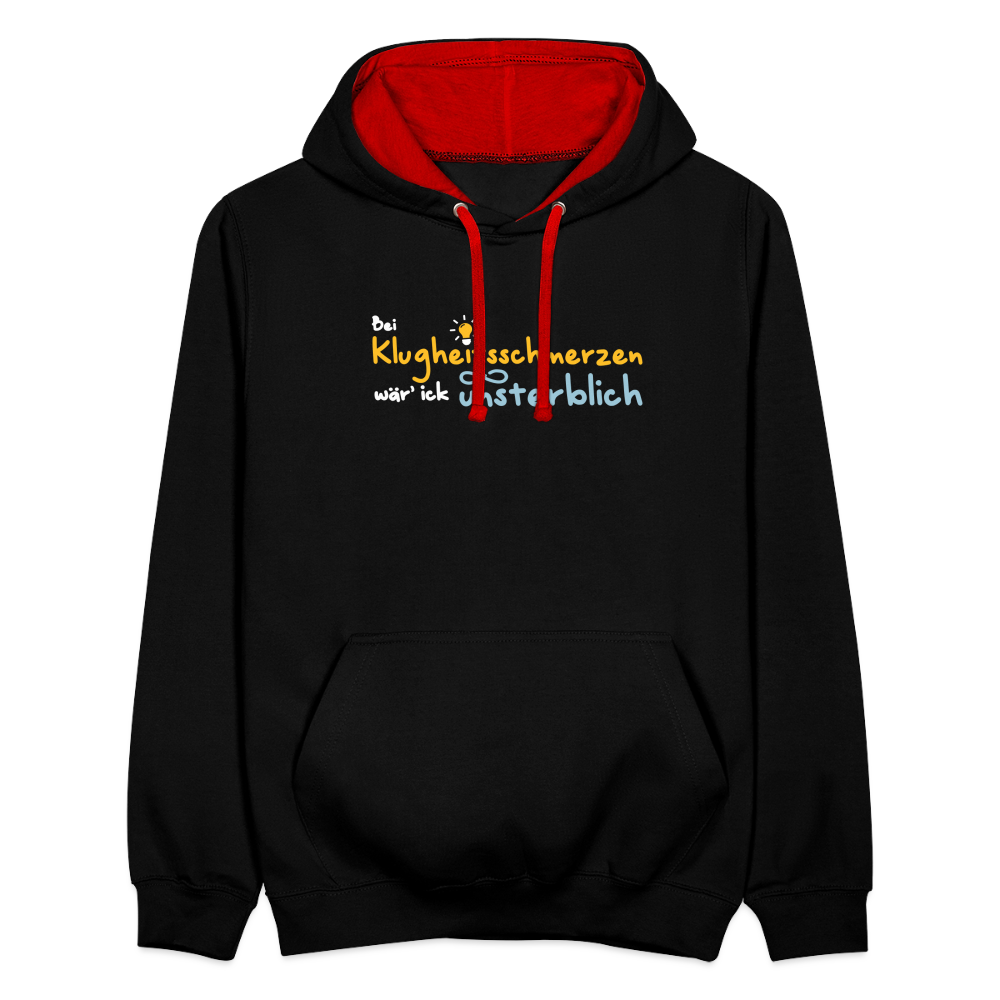Bei Klugheitsschmerzen wär' ick unsterblich - Kontrast Hoodie - Schwarz/Rot