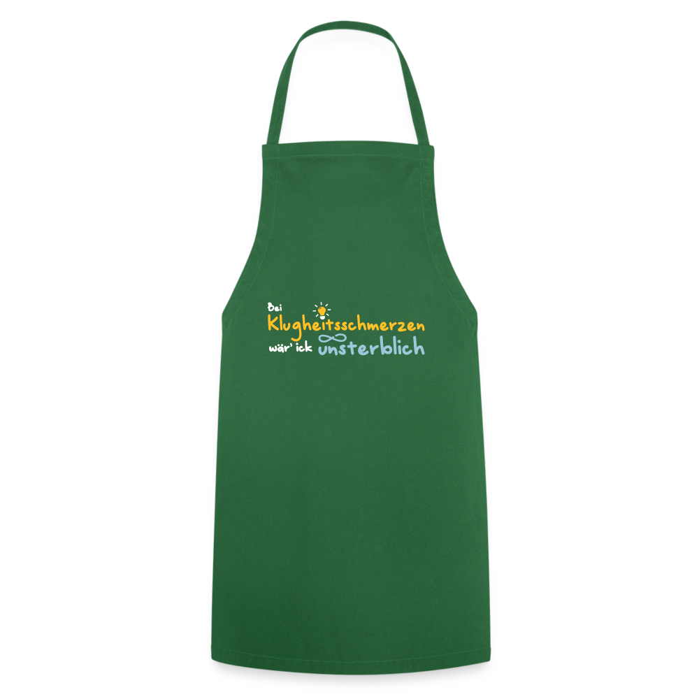 Bei Klugheitsschmerzen wär' ick unsterblich - Kochschürze - Grün