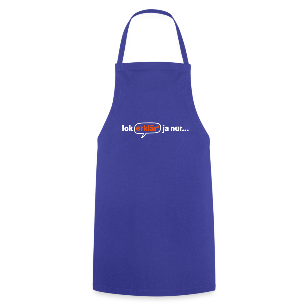 Ick erklär' ja nur… - Kontrastschürze - Royalblau