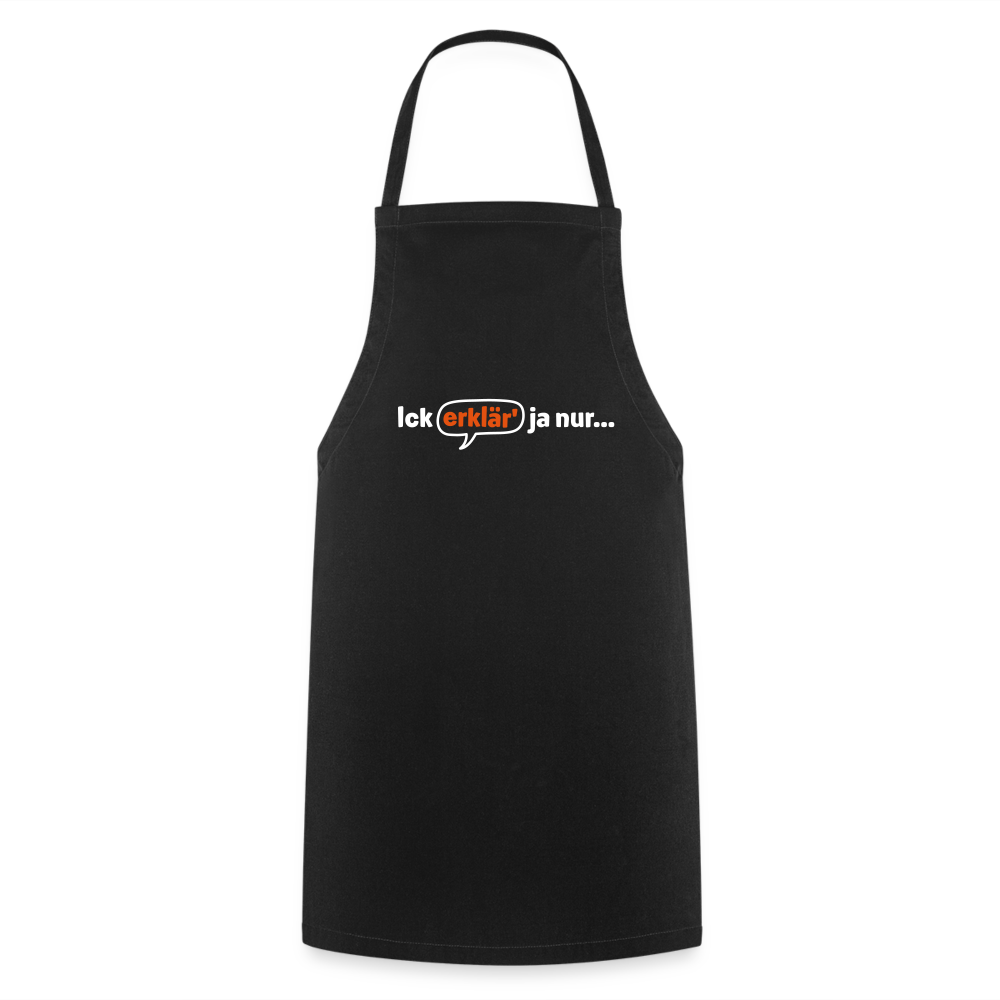 Ick erklär' ja nur… - Kontrastschürze - Schwarz