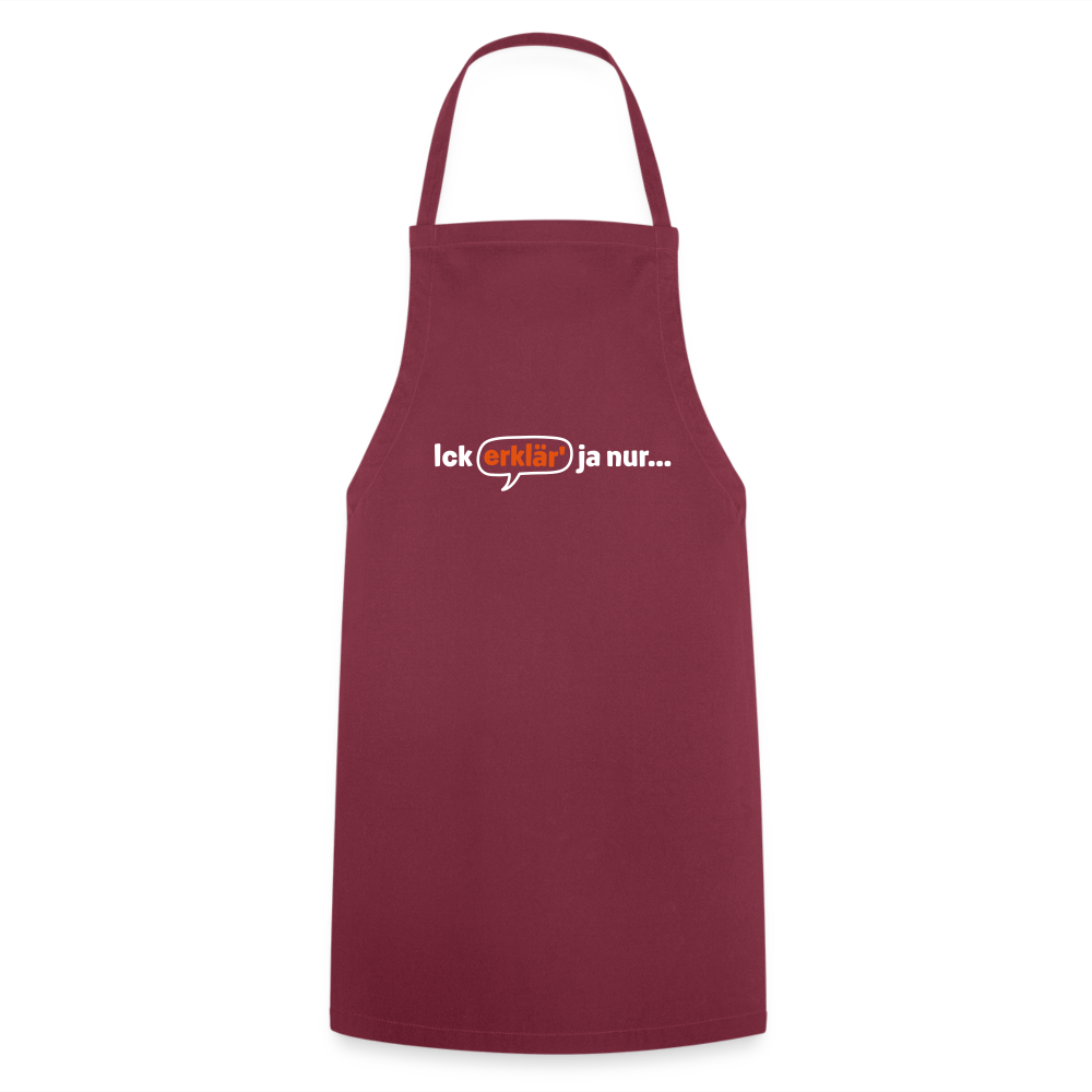 Ick erklär' ja nur… - Kontrastschürze - Bordeaux
