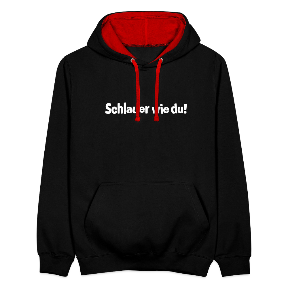 Schlauer wie du! - Kontrast Hoodie - Schwarz/Rot