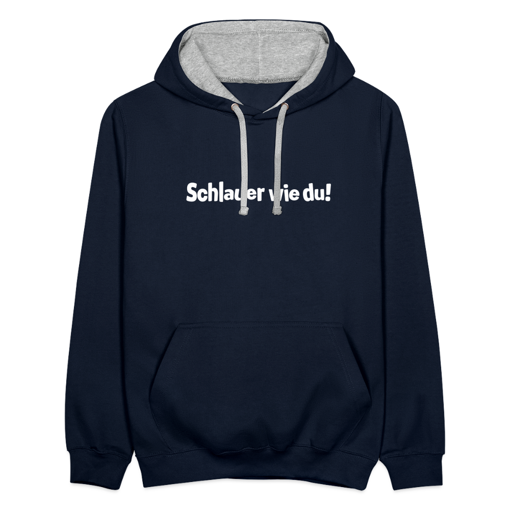 Schlauer wie du! - Kontrast Hoodie - Navy/Grau meliert