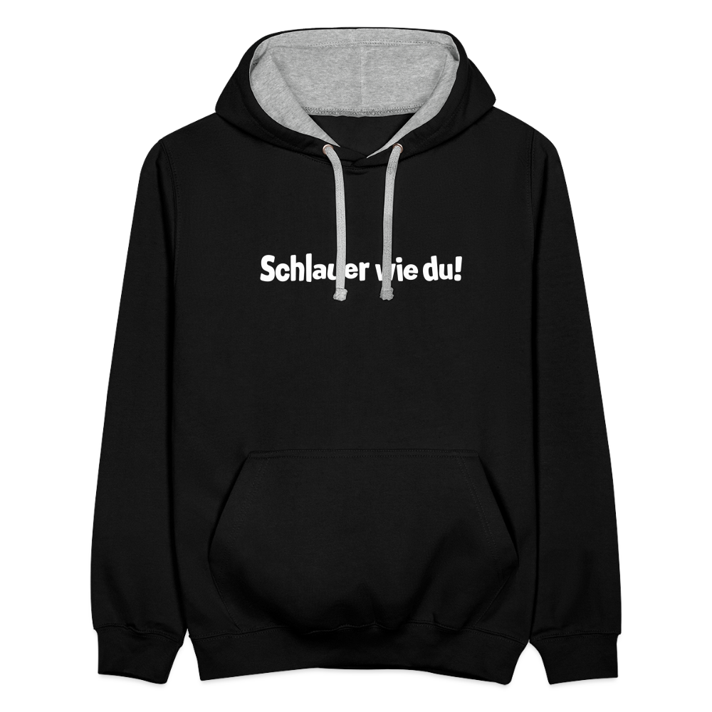 Schlauer wie du! - Kontrast Hoodie - Schwarz/Grau meliert