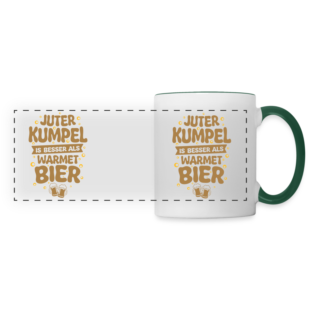 Juter Kumpel ist besser als warmet Bier - Tasse zweifarbig - Weiß/Dunkelgrün