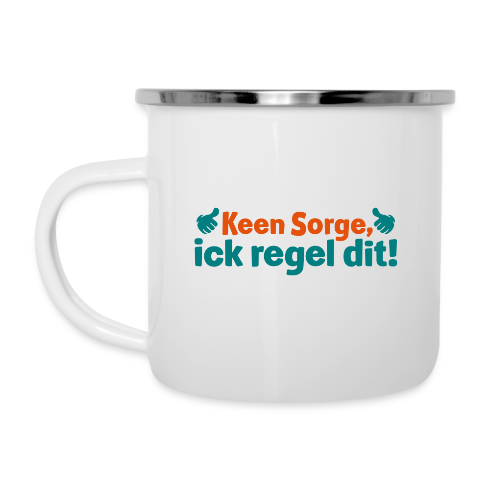 Keene Sorge, ick regel dit! - Emaille Tasse