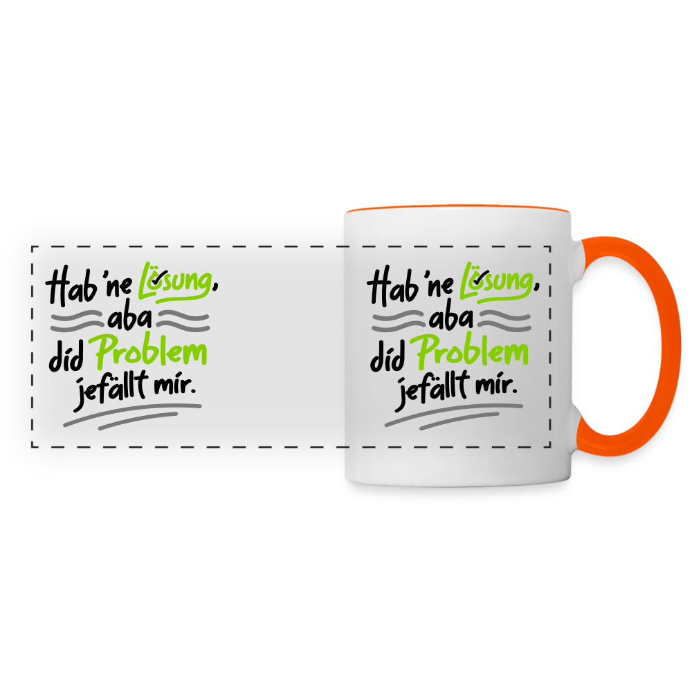 Hab 'ne Lösung, aba did Problem jefällt mir. - Tasse zweifarbig - Weiß/Orange