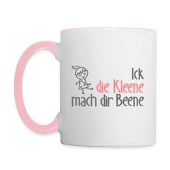 Ick, die Kleene, mach dir Beene! - Tasse zweifarbig