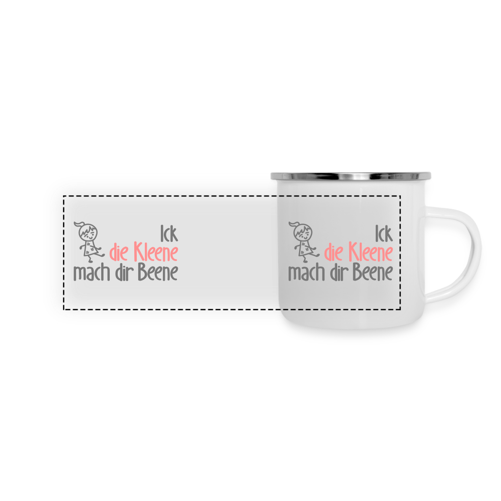 Ick, die Kleene, mach dir Beene! - Emaille Tasse - weiß
