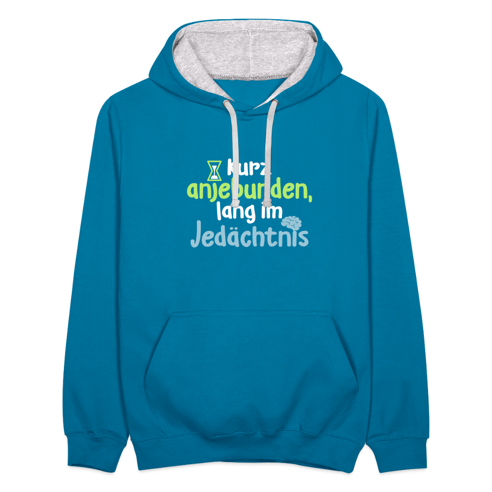 Kurz anjebunden, lang im Jedächtnis. - Kontrast Hoodie - Pfauenblau/Grau meliert