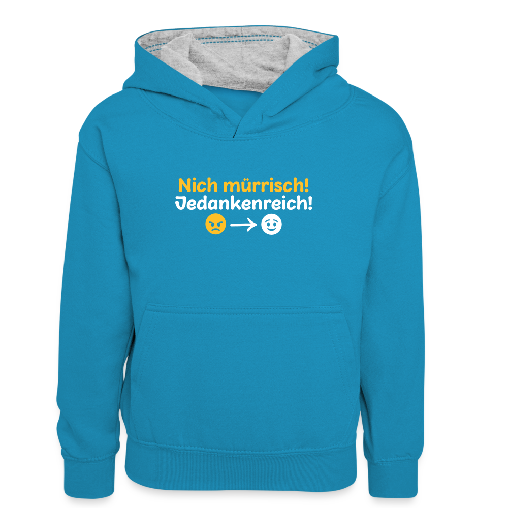 Nich mürrisch! Jedankenreich! - Teenager Kontrast-Hoodie - Pfauenblau/Grau meliert