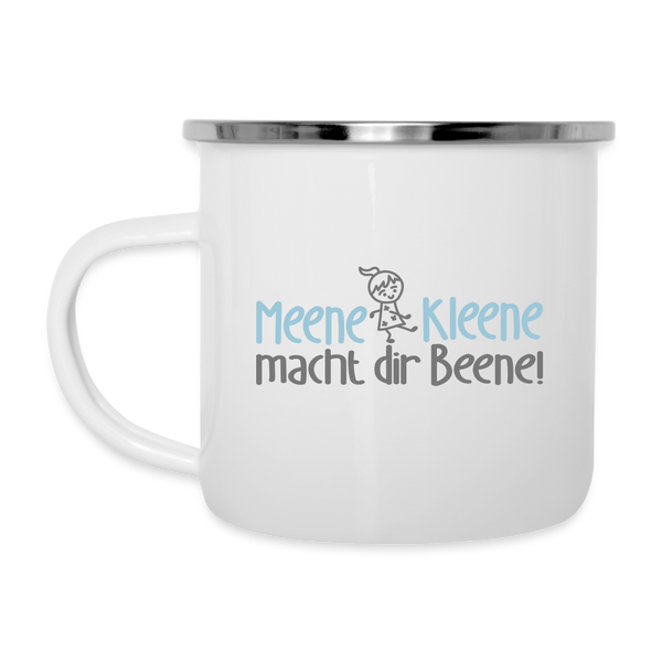 Meene Kleene macht dir Beene! - Emaille Tasse
