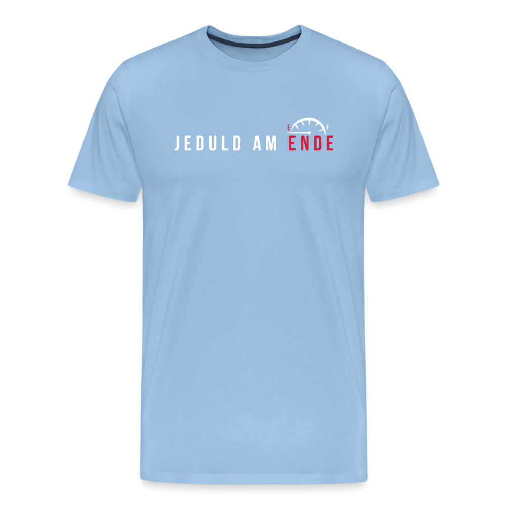 Jeduld am Ende - Männer Premium T-Shirt - Sky