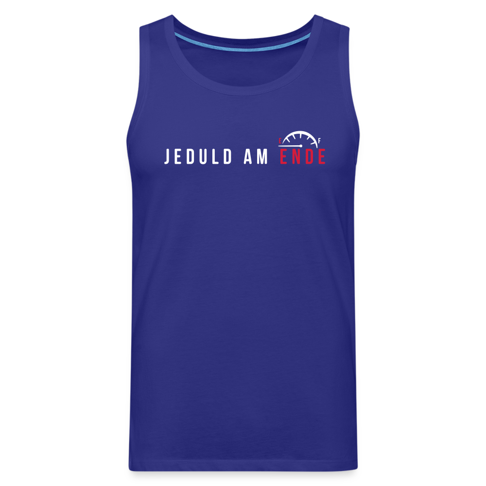 Jeduld am Ende - Männer Premium Tank Top - Königsblau