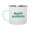 Muckis statt Schnuckis - Emaille Tasse