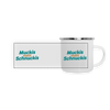 Muckis statt Schnuckis - Emaille Tasse - weiß