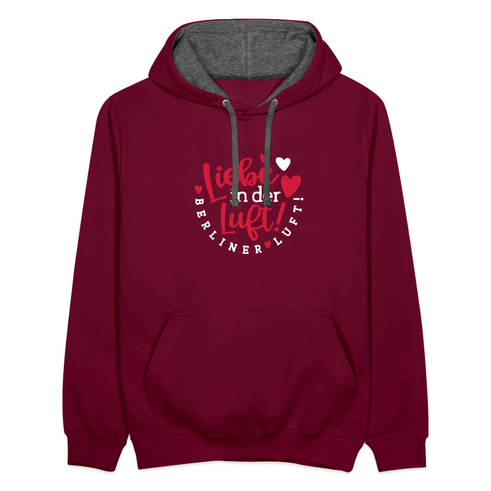 Liebe in der Luft! Berliner Luft! - Kontrast Hoodie - Weinrot/Anthrazit