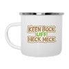 Keen Bock uff Heck Meck - Emaille Tasse