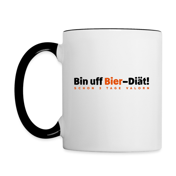 Bin uff Bier-Diät! (schon 3 Tage valorn) - Tasse zweifarbig