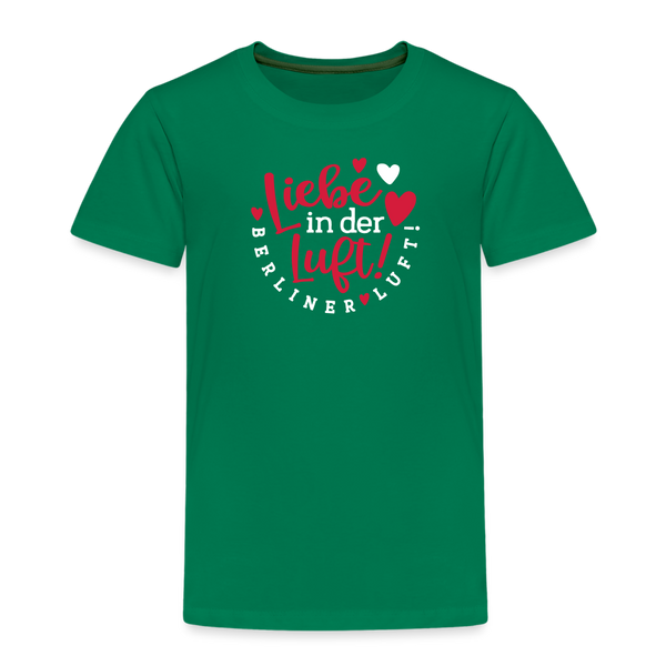 Liebe in der Luft! Berliner Luft! - Kinder Premium T-Shirt - Kelly Green