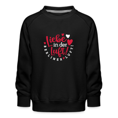 Liebe in der Luft! Berliner Luft! - Kinder Premium Sweatshirt