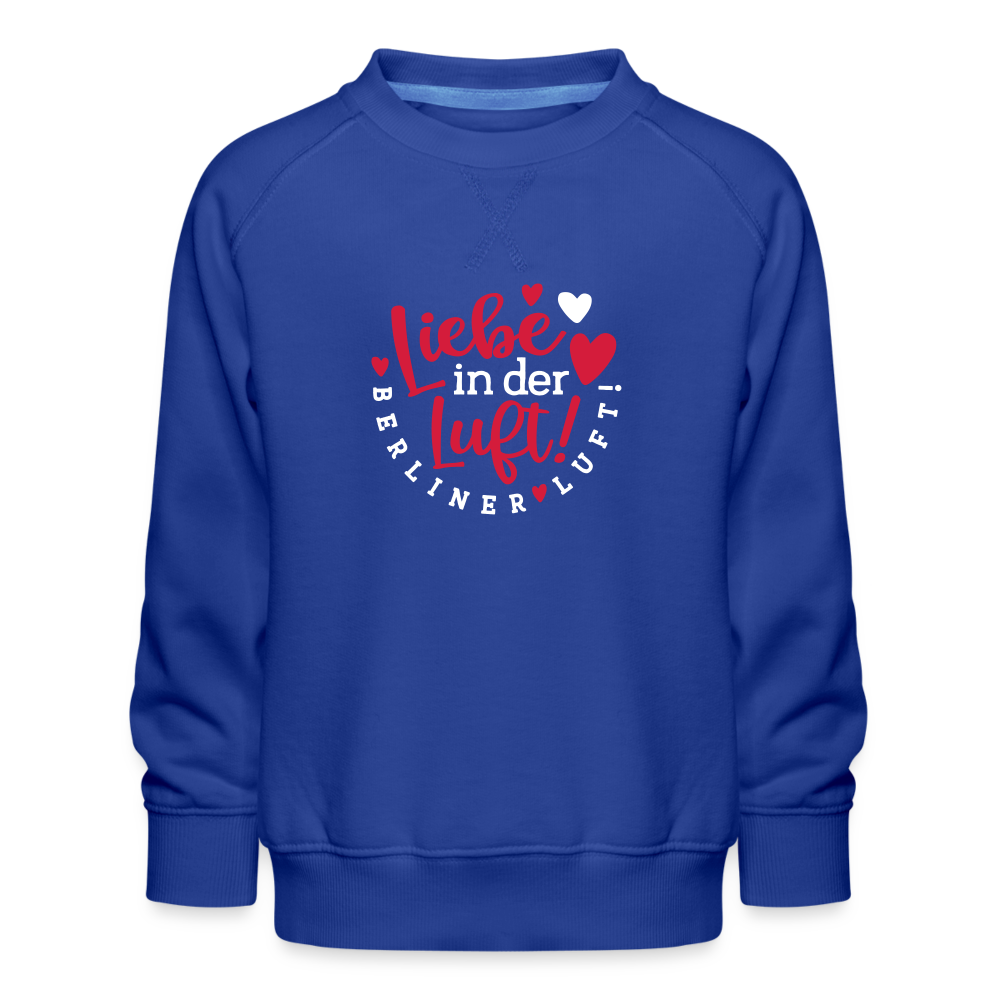 Liebe in der Luft! Berliner Luft! - Kinder Premium Sweatshirt - Royalblau
