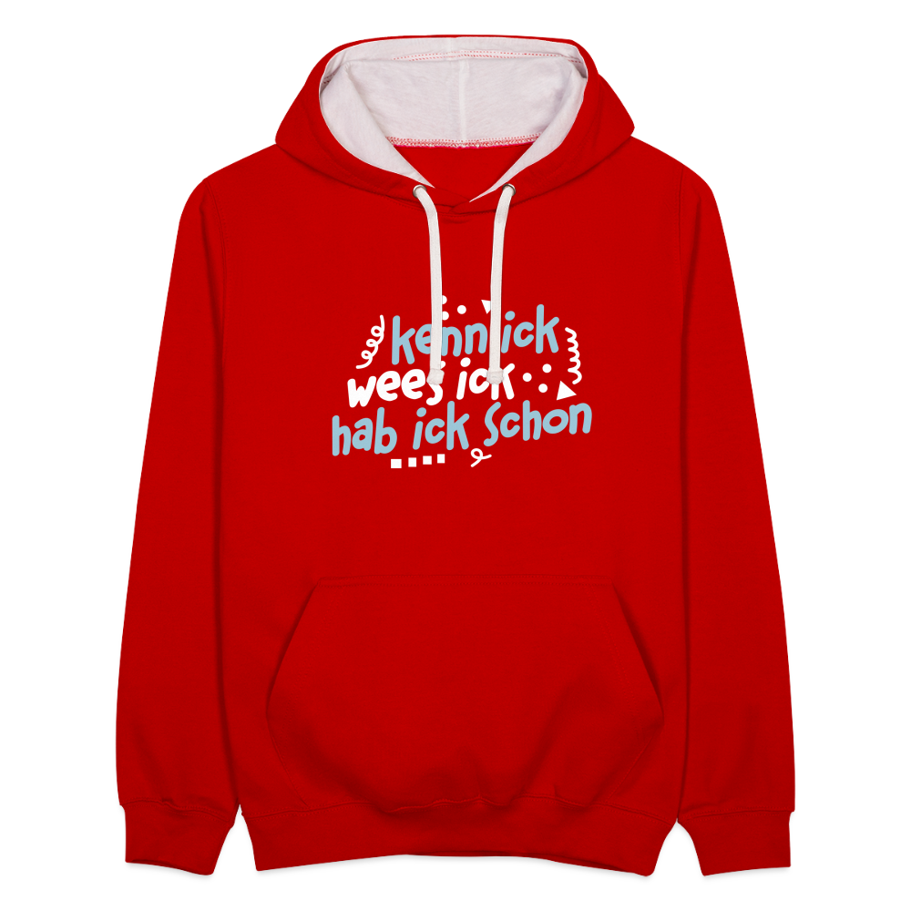 kenn ick wees ick hab ick schon - Kontrast Hoodie - Rot/Weiß