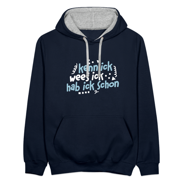 kenn ick wees ick hab ick schon - Kontrast Hoodie - Navy/Grau meliert