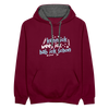 kenn ick wees ick hab ick schon - Kontrast Hoodie - Weinrot/Anthrazit