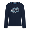 kenn ick wees ick hab ick schon - Teenager Langarmshirt - Navy