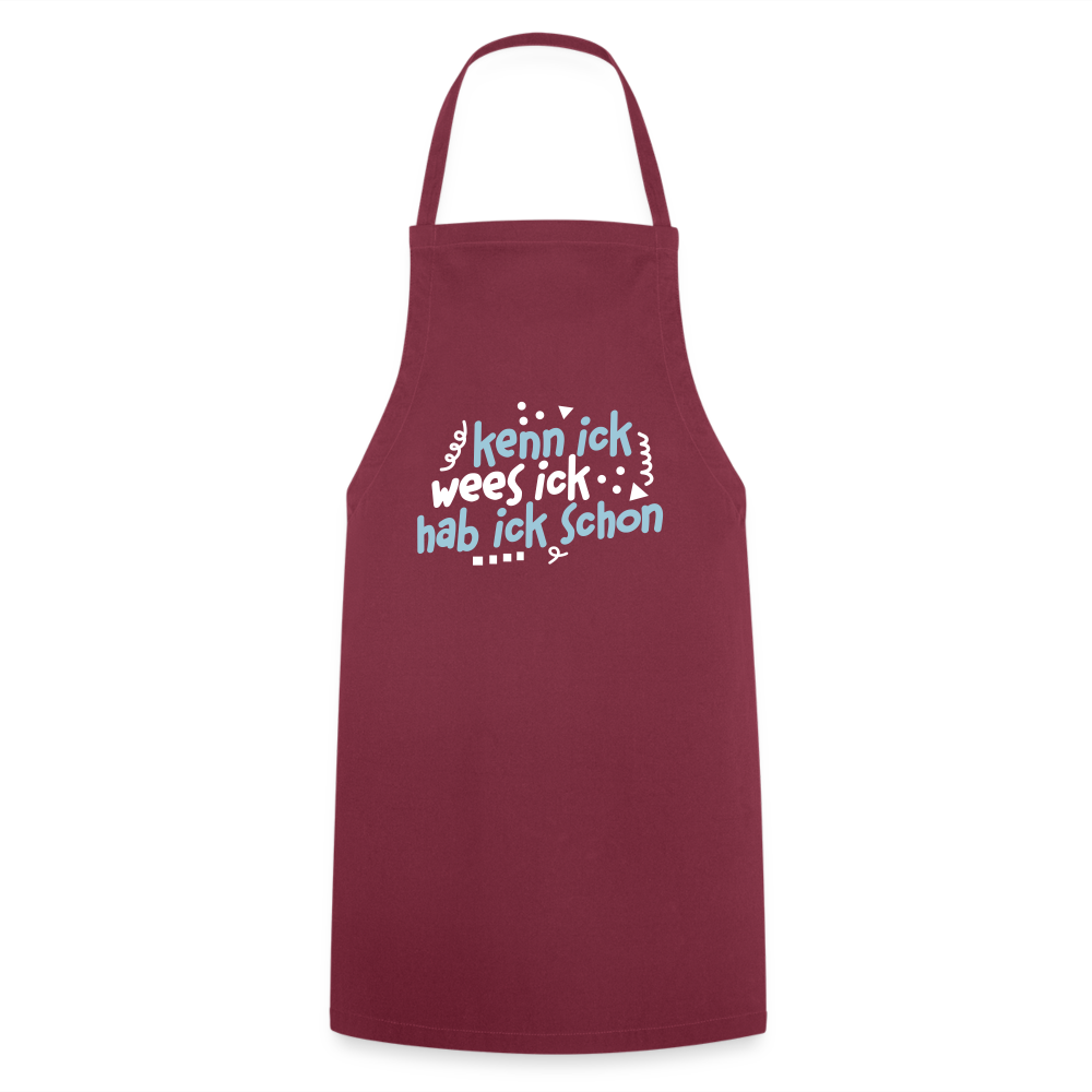 kenn ick wees ick hab ick schon - Kochschürze - Bordeaux