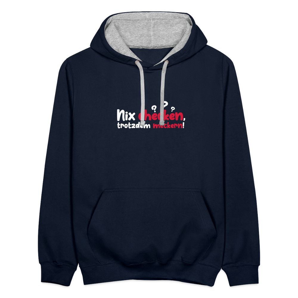 Nix checken, trotzdem meckern! - Kontrast Hoodie - Navy/Grau meliert