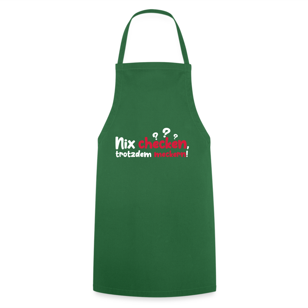 Nix checken, trotzdem meckern! - Kochschürze - Grün