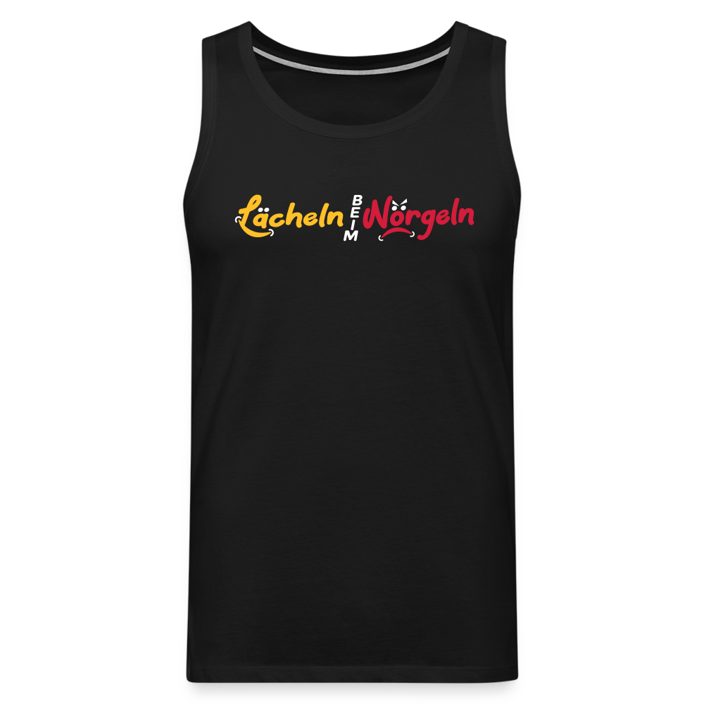 Lächeln beim Nörgeln - Männer Premium Tank Top - Schwarz