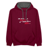 Mir kann keena... Mich könn'n alle... - Kontrast Hoodie - Weinrot/Anthrazit