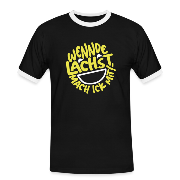 Wennde lachst, mach ick mit! - Männer Ringer T-Shirt - Schwarz/Weiß