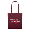 Mir kann keena... Mich könn'n alle... - Stoffbeutel - Burgunderrot