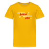 Mir kann keena... Mich könn'n alle... - Teenager Premium T-Shirt - Sonnengelb