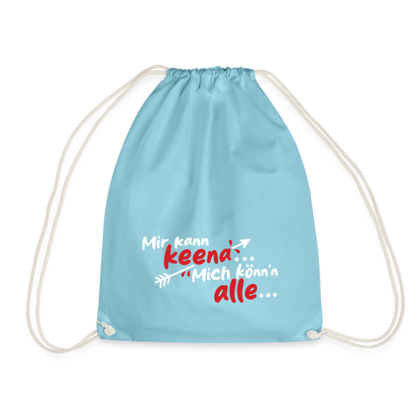 Mir kann keena... Mich könn'n alle... - Turnbeutel - Aqua