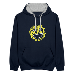 Wennde lachst, mach ick mit! - Kontrast Hoodie