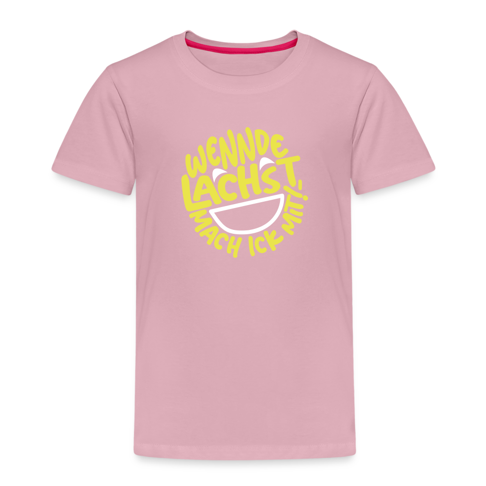 Wennde lachst, mach ick mit! - Kinder Premium T-Shirt - Hellrosa