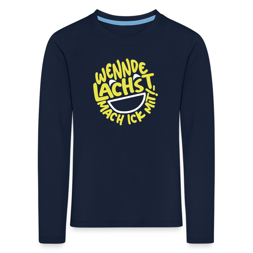 Wennde lachst, mach ick mit! - Kinder Langarmshirt - Navy