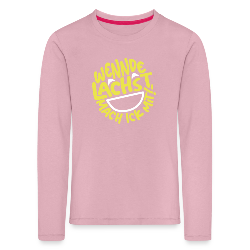 Wennde lachst, mach ick mit! - Kinder Langarmshirt - Hellrosa